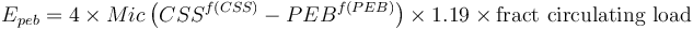 E_{peb} = 4 \times Mic \left( CSS^{f(CSS)} - PEB^{f(PEB)} \right) \times 1.19 \times \text{fract circulating load}
